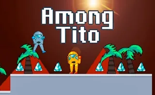 Play Among Tito online free