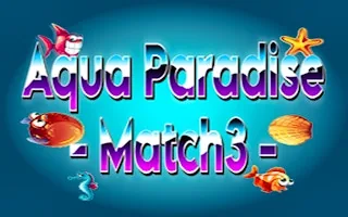Play Aqua Paradise - Match3 online free