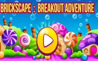 Play Brickscape - Breakout Adventure online free