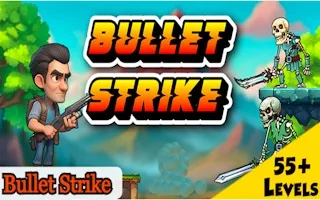 Play Bullet Strike online free