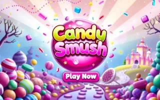 Play Candy Smush online free