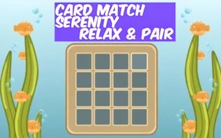 Play Card Match Serenity Relax & Pair online free