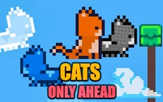 Play Cats Only Ahead online free