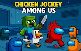 Play Chicken Jockey Among Us online free