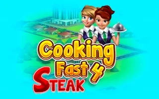 Play Cooking Fast 4: Steak online free