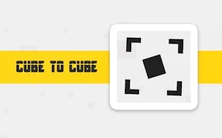 Play Cube to Cube online free