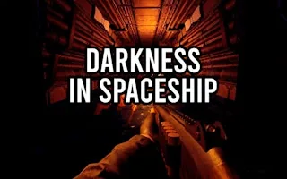 Play Darkness in Spaceship online free