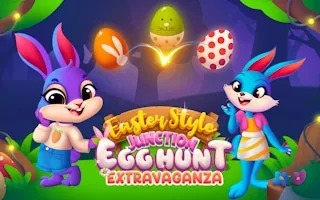 Play Easter Style Junction Egg Hunt Extravaganza online free