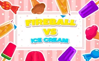 Play Fireball Vs Ice Cream online free