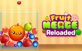 Play Fruit Merge Reloaded online free