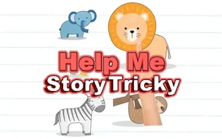 Play Help Me Story Tricky online free
