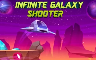 Play Infinite Galaxy Shooter online free