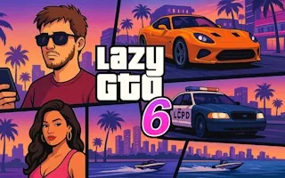 Play Lazy GTO 6 online free
