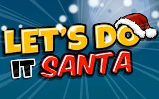 Play Let's do it Santa online free