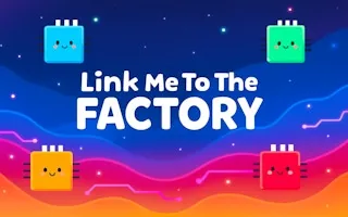 Play Link Me To The Factory online free
