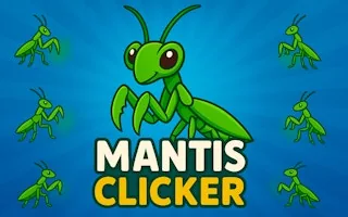 Play Mantis Clicker online free