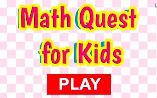 Play Math Quest for Kids online free