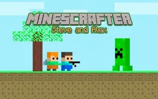 Play Minescrafter - Steve and Alex online free
