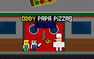 Play Obby Papa Pizzas Escape online free