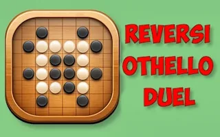 Play Reversi Othello Duel online free