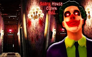 Play Scary House Clown Evil online free