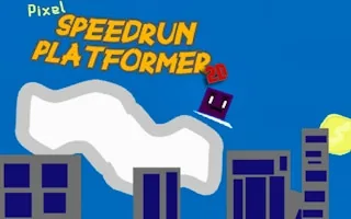 Play Speed-Run Platformer 2D! online free