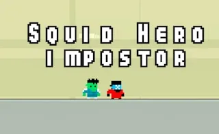 Play Squid Hero Impostor online free