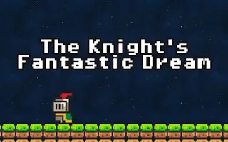 Play The Knight's Fantastic Dream online free