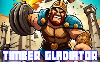 Play Timber Gladiator online free