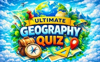 Play Ultimate Geography Quiz online free