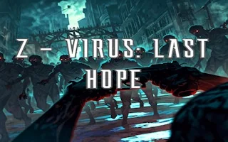 Play Z-Virus Last Hope Demo online free