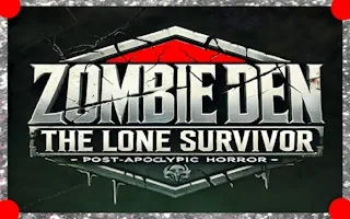 Play Zombie Den: The Lone Survivor online free